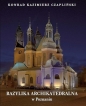 Bazylika Archikatedralna w Poznaniu - Kazimierz Konrad Czapliński