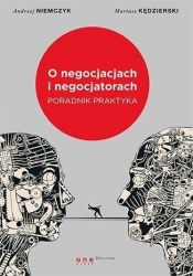 O negocjacjach i negocjatorach - Andrzej Niemczyk, Mariusz Kędzierski