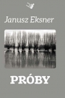 Próby  Eksner Janusz