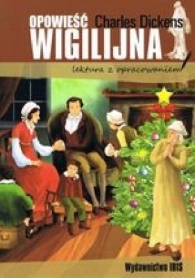 Opowieść wigilijna. Lektura z opracowaniem - Charles Dickens