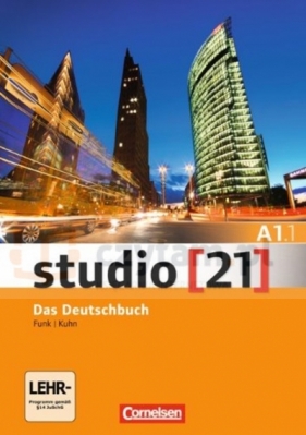 Studio 21 A1.1 Kurs- und Ubungsbuch mit DVD-ROM (Uszkodzona okładka) - Hermann Funk, Christina Kuhn, Laura Nielsen, Kerstin Rische