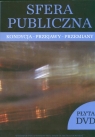 Sfera publiczna Kondycja przejawy przemiany