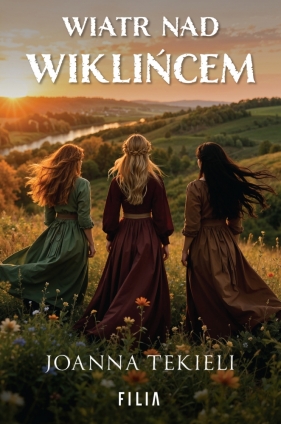 Wiatr nad Wiklińcem. Wielkie Litery - Joanna Tekieli