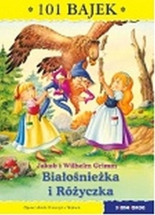 Bialośnieżka i Różyczka 101 bajek - Wilhelm Grimm