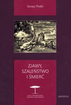 Zjawy, szaleństwo i śmierć