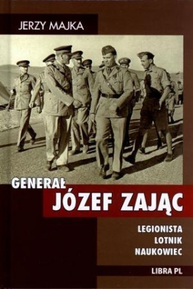 Generał Józef Zając - Majka Jerzy