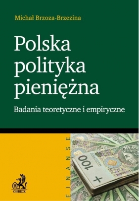 Polska polityka pieniężna - Michał Brzoza-Brzezina