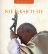 Nie lękajcie się