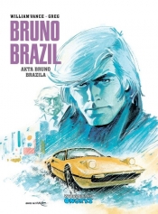 Bruno Brazil 10 Akta Bruno Brazila - William Vance, Michel Greg