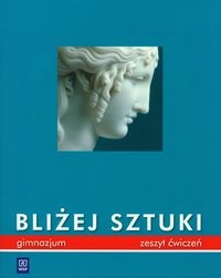 Bliżej sztuki Zeszyt ćwiczeń