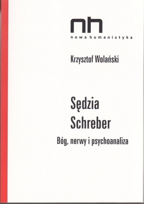 Sędzia Schreber - Wolański Krzysztof