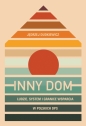 Inny dom. Ludzie, system i granice wsparcia w polskich DPS - Jędrzej Dudkiewicz .