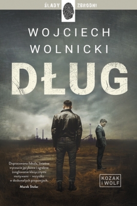 Kozak i Wolf. Dług. Tom 1 - Wojciech Wolnicki