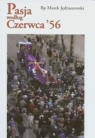 Pasja według Czerwca '56 Marek Jędraszewski