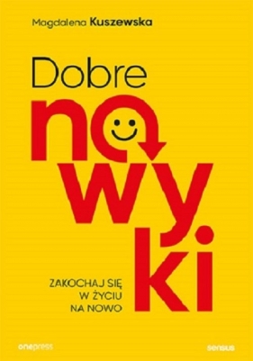Dobre nawyki. - Magdalena Kuszewska