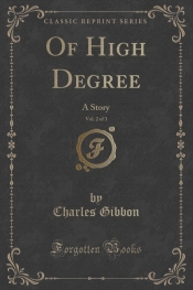 Of High Degree, Vol. 2 of 3