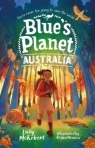 Blue`s Planet: Australia Lucy McRobert