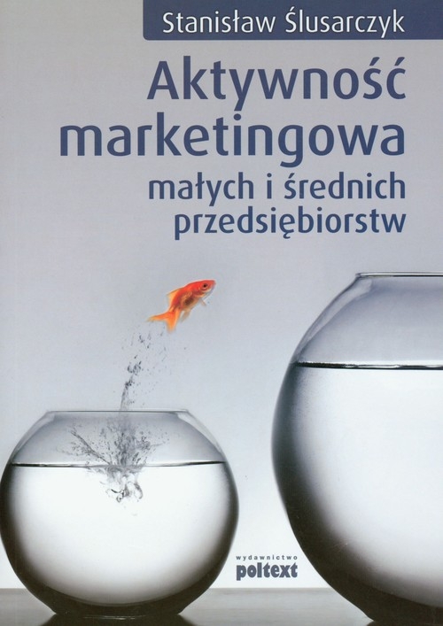 Aktywność marketingowa małych i średnich przedsiębiorstw