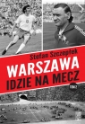 Warszawa idzie na mecz. Tom 2 (Uszkodzona okładka) Szczepłek Stefan