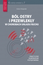 Ból ostry i przewlekły w chorobach układu ruchu - Robert Rupiński