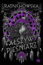 Fałszywy Pieśniarz - Martyna Raduchowska