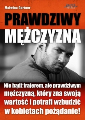 Prawdziwy Mężczyzna - Gartner Malwina