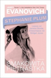 Stephanie Plum - Smakowita piętnastka - Janet Evanovich