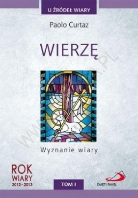 Wierzę. Wyznanie wiary - Paolo Curtaz