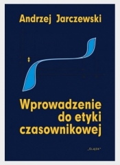 Wprowadzenie do etyki czasownikowej - Andrzej Jarczewski