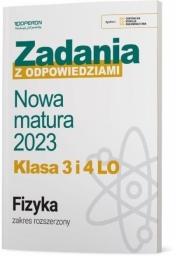 Matura 2023 Fizyka. Zadania z odpowiedziami. Klasa 3 i 4 liceum. Zakres rozszerzony - Opracowanie zbiorowe
