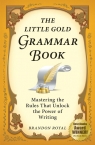 The Little Gold Grammar Book Mastering the Rules That Unlock the Power of Royal Brandon