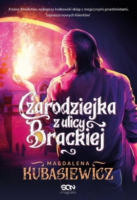 Czarodziejka z ulicy Brackiej - Magdalena Kubasiewicz