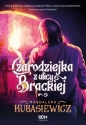 Czarodziejka z ulicy Brackiej - Magdalena Kubasiewicz