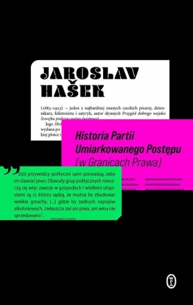 Historia Partii Umiarkowanego Postępu (w Granicach Prawa) - Jaroslav Hasek