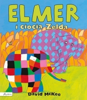 Elmer i ciocia Zelda - McKee David