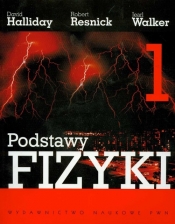 Podstawy fizyki Tom 1