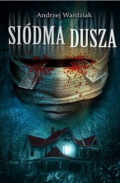 Siódma dusza - Andrzej Wardziak