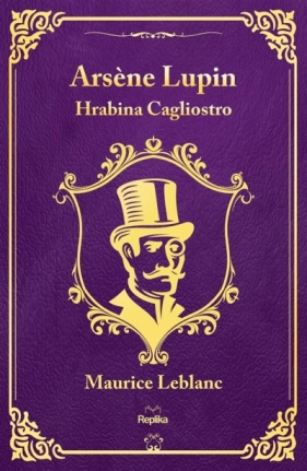 Arsène Lupin. Hrabina Cagliostro - Leblanc Maurice