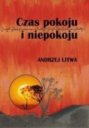 Czas pokoju i niepokoju - Litwa Andrzej