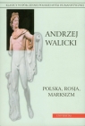 Polska Rosja Marksizm  Walicki Andrzej