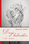 Dwoje ludzieńków i inne wiersze Bolesław Leśmian