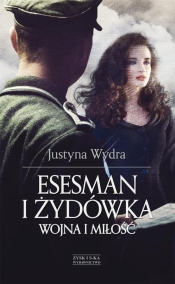 Esesman i Żydówka - Justyna Wydra