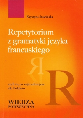 Repetytorium z gramatyki języka francuskiego - Stawińska Krystyna