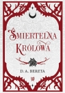 Śmiertelna królowa D. A. Bereta