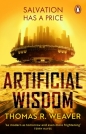 Artificial Wisdom - Thomas R. Weaver