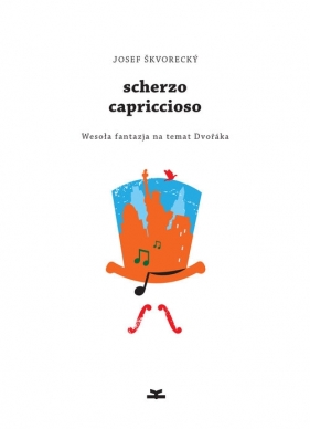 Scherzo capriccioso - Skvorecky Josef