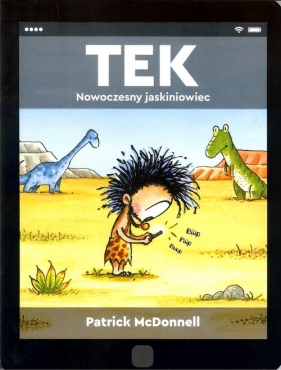 TEK Nowoczesny jaskiniowiec - Patrick McDonnell