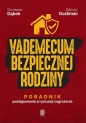 Vademecum bezpiecznej rodziny - Szczepan Dąbek, Dariusz Goźliński