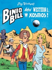 Binio Bill kręci western i... w kosmos! - Jerzy Wróblewski