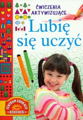 Lubię się uczyć Ćwiczenia aktywizujące - Stasica Jadwiga